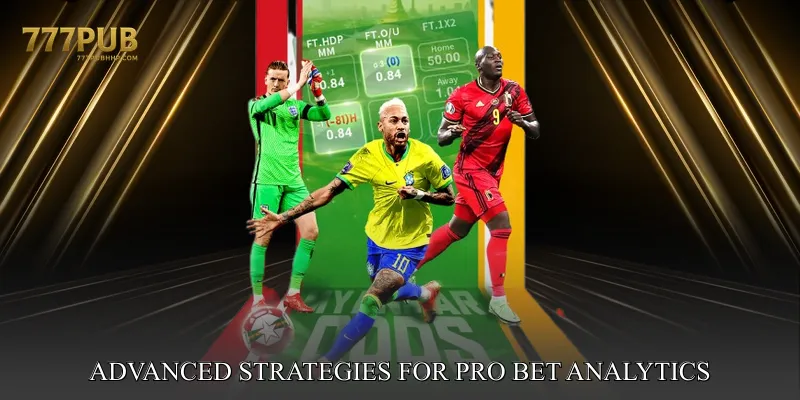 Advanced Strategies for Pro Bet Analytics