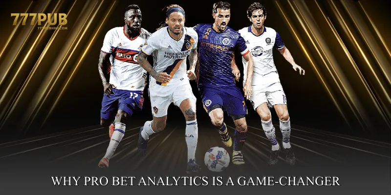 Why Pro Bet Analytics is a Game-Changer
