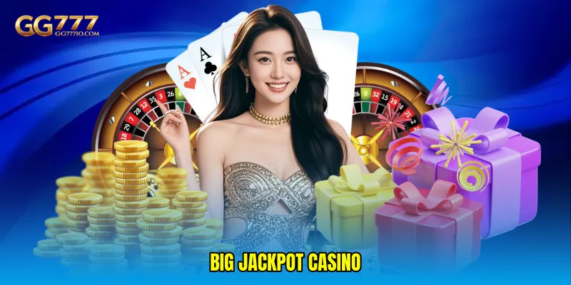 Big jackpot casino