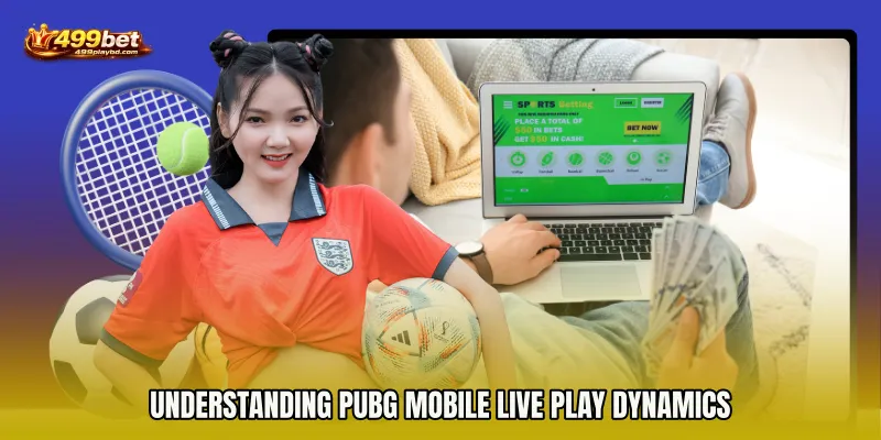 Understanding PUBG Mobile live play dynamics